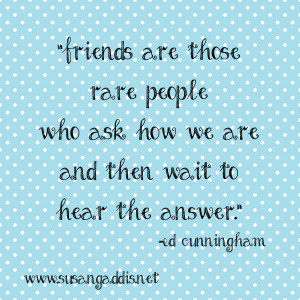 Being There For A Friend Quotes Meaningful friendship quote on