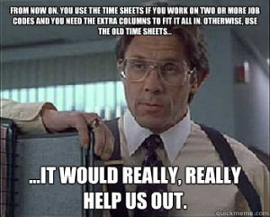 Office Space - Lumbergh - from now on you use the time sheets if you ...