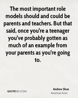 The most important role models should and could be parents and ...
