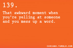 awkward moments love awkward that awkward moment when life love quotes ...
