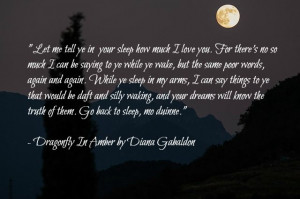 From Dragonfly in Amber- anything Jamie says- Ever