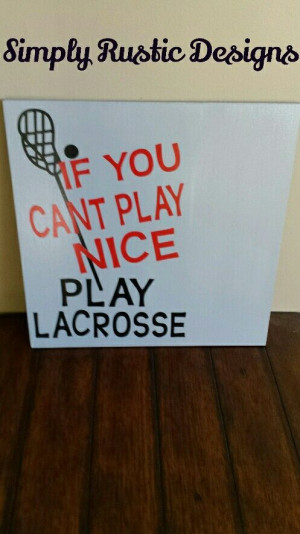 Lacrosse quote sign 18x18