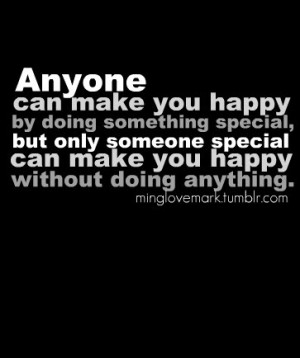 Anyone can make you happy quote