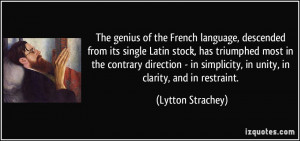 The genius of the French language, descended from its single Latin ...