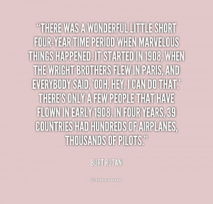 quote-Burt-Rutan-there-was-a-wonderful-little-short-four-year-211659_1 ...