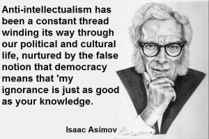 An intellectual on anti-intellectualism: