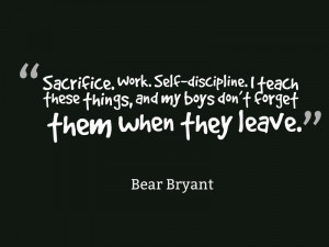Sacrifice. Work. Self-discipline. I teach these things, and my boys ...