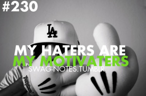 haters quotes tumblr swag