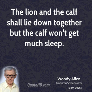 woody-allen-woody-allen-the-lion-and-the-calf-shall-lie-down-together ...