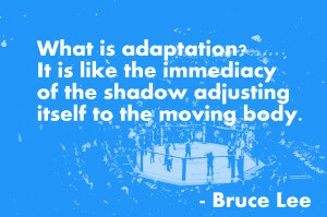 Adaptation Movie Quotes Bruce lee quotes