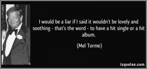 More Mel Torme Quotes