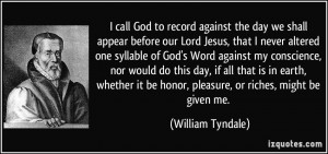 call God to record against the day we shall appear before our Lord ...