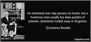 Emotional Man May Possess...