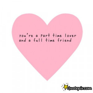 Part Time Lover Quotes