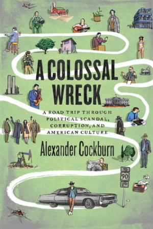 Start by marking “A Colossal Wreck: A Road Trip Through Political ...