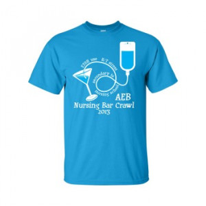 Nursing Bar Crawl Shirts