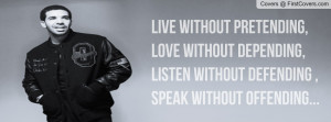 Drake Quotes I made! Profile Facebook Covers