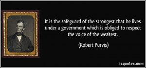 More Robert Purvis Quotes
