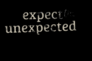 Expect the Unexpected Quotes
