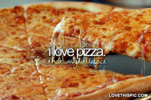 love it i love pizza