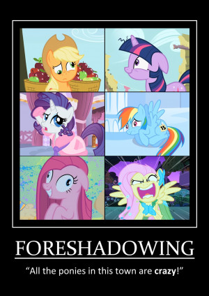 ... -pony-friendship-is-magic-brony-foreshadowing-its-like-an-asylum.jpg