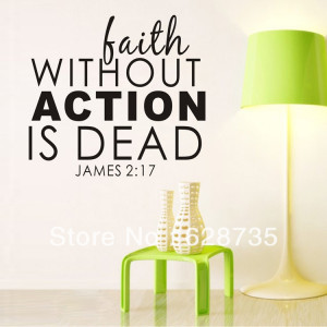 =http://www.imagesbuddy.com/without-faith-action-is-dead-action-quote ...