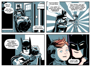 Superheroes don't let bad things happen to kids.
