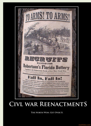 civil-war-reenactments-war-poster-funny-history-demotivational-poster ...