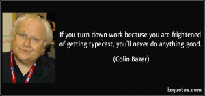 More Colin Baker Quotes