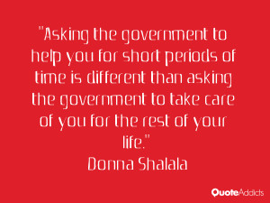 Asking the government to help you for short periods of time is ...