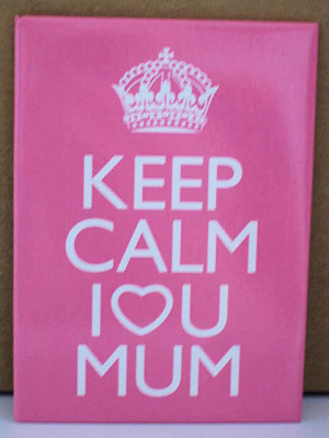 keep calm mum pink fridge magnets with 4 quotes keep calm mum pink ...
