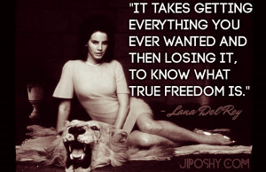 LANA DEL REY QUOTES YOU NEED IN YOUR LIFE