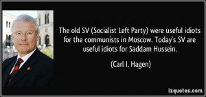 quote-the-old-sv-socialist-left-party-were-useful-idiots-for-the ...