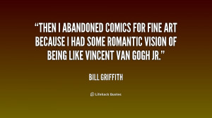 File Name : quote-Bill-Griffith-then-i-abandoned-comics-for-fine-art ...