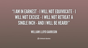 quote-William-Lloyd-Garrison-i-am-in-earnest-i-will-16089.png