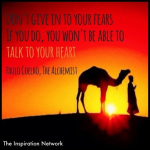 The alchemist quotes, deep, wise, sayings, fears