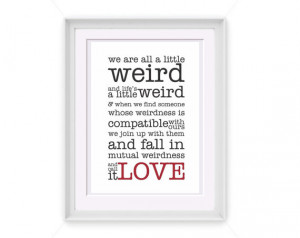 Printable Weird Love Typography Quote 5x7 Printable Art INSTANT ...