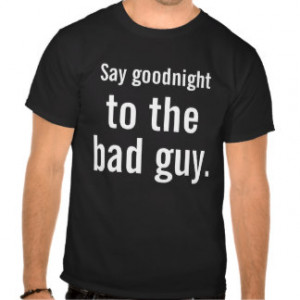 Bad Quote T-shirts & Shirts