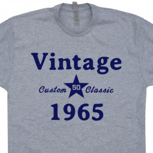 Vintage 1965 50th Birthday T Shirt Funny 50th Birthday Shirts