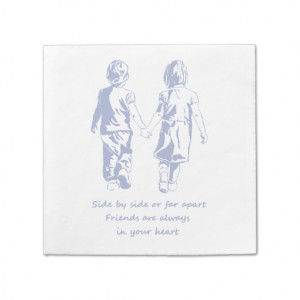 Friends always in your Heart Quote Paper Napkins