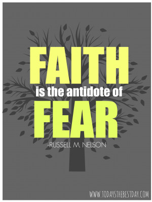 Faith And Fear Quotes Lds ~ LDS General Conference 2014 Quotes - Today ...