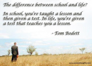 Nice life quotes thoughts tom bodett lesson school great best
