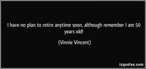 More Vinnie Vincent Quotes