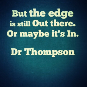 the edge, Hunter S. Thompson –