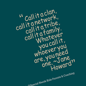 Quotes Picture: call it a clan, call it a network, call it a tribe ...