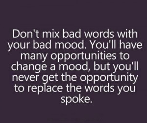 bad words ... bad mood...