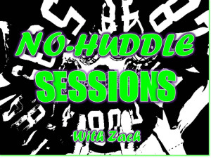 No-Huddle Sessions, 5/15 Edition