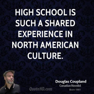doug-coupland-doug-coupland-high-school-is-such-a-shared-experience ...