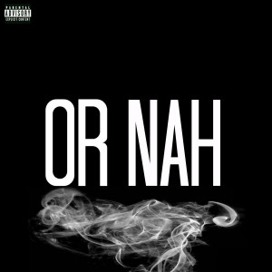 The Weeknd Or Nah Lyrics The weeknd or nah remix