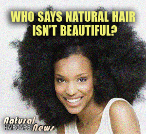 Natural Hair is Beautiful!